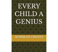 EVERY CHILD A GENIUS