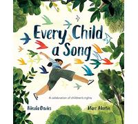 Every Child a Song: A Celebration of Children's Rights