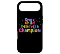 Every Child Deserves A Champion T Shirt Teacher Advocacy Case for iPhone Air