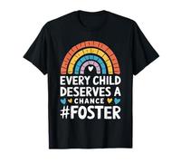 Every Child Deserves A Chance, Foster Care Foster Parents T-Shirt