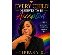 Every Child Deserves To Be Accepted
