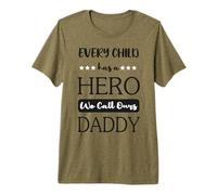 Every Child has a Hero we Call Our dad Premium T-Shirt