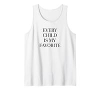 Every Child is My Favorite Funny Teacher White Lie Party Tank Top