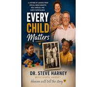 Every Child Matters: Heaven will tell the Story