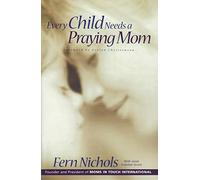 Every Child Needs a Praying Mom