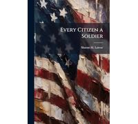 Every Citizen a Soldier