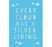 Every Cloud Has a Silver Lining