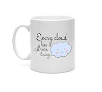 Every Cloud has a Silver Lining Mug, Positive Gift, Phrase Mug, Birthday Present, Mother's Day Present