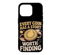 Every Coin Has a Story Worth Finding Collector Case for iPhone 16 Pro