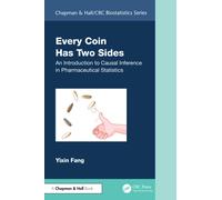 Every Coin Has Two Sides : An Introduction to Causal Inference in Pharmaceutical Statistics