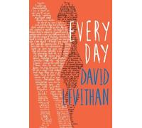 Every Day by David Levithan (2013-08-29)