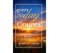 Every Day Counts: 366 Days of Motivation