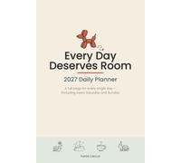 Every Day Deserves Room: 2027 Daily Planner