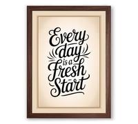 Every Day Fresh Start Typography Framed Wall Art Print A1 (84.1×59.4cm) Walnut, Wall Decor for Living Room, Bedroom, Office & Home, Ready to Hang, Art Gift