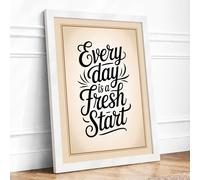 Every Day Fresh Start Typography Framed Wall Art Print A1 White