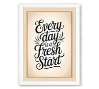 Every Day Fresh Start Typography Framed Wall Art Print A4 (29.7×21cm) White, Wall Decor for Living Room, Bedroom, Office & Home, Ready to Hang, Art Gift