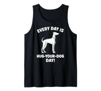 every day hug your dog day Whippet mom Tank Top