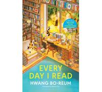 Every Day I Read: 53 Ways to Get Closer to Books