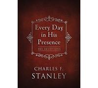 Every Day in His Presence: A Daily Devotional for Finding Peace and Purpose (365 Devotions - Inspiration for Every Day of the Year) (Devotionals from Charles F. Stanley)
