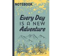 Every Day Is A New Adventure: Classic Vintage retro notebook for Camping Journal and Road Trip Planner, Caravan Travel Journal, Glamping Diary, Camp ... Travel and adventure size 6x9 with 120 Pages