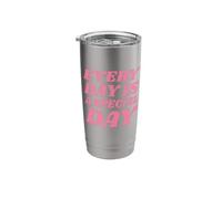 Every Day is a Special Day Stainless Steel Insulated Tumbler