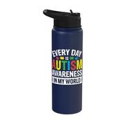 Every Day is Autism Awareness in My World Stainless Steel Insulated Water Bottle