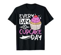 Every Day is Cupcake Day Dessert Pastry Baking Lover T-Shirt