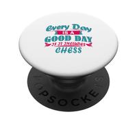 Every Day Is Good If It Includes Chess PopSockets Adhesive PopGrip
