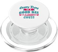 Every Day Is Good If It Includes Chess PopSockets PopGrip for MagSafe