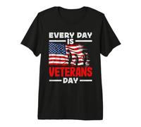 Every Day is Veteran Day Patriotic Veterans Day Premium T-Shirt