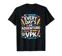 Every Day’s an Adventure in VPK, Teacher Pre K Teaching T-Shirt