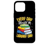 Every Day Should Be Library Day Case for iPhone 16 Pro Max