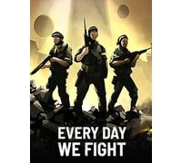 Every Day We Fight (PC) - Steam Key - GLOBAL