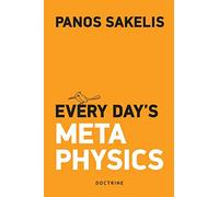 EVERY DAY'S META PHYSICS