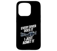 Every Diver Does It I Just Admit It Scuba Case for iPhone 15 Pro