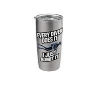 Every Diver Does It I Just Admit It Scuba Stainless Steel Insulated Tumbler