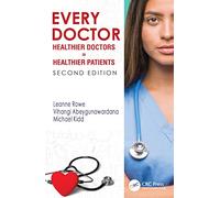 Every Doctor: Healthier Doctors = Healthier Patients