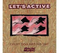 Every Dog Has His Day by Let's Active Original recording remastered edition (2003) Audio CD