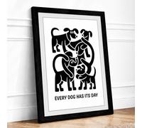 Every Dog Has Its Day Graphic Framed Wall Art Print A3 Black