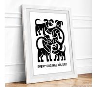 Every Dog Has Its Day Graphic Framed Wall Art Print A3 White