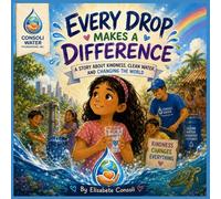 Every drop makes a difference: Kindness changes everything