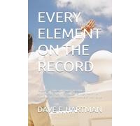 EVERY ELEMENT ON THE RECORD: Volume B - Children and Vulnerable Adults, Public Administration, Weapons, Public Order, Organized Crime, and Using This ... (DELAWARE CRIMINAL JUSTICE DEFENSE SERIES)