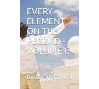 EVERY ELEMENT ON THE RECORD - VOLUME C: Delaware's Other Criminal Codes: Drugs, Impaired and Dangerous Driving, Alcohol, Boating, Licensing, ... (DELAWARE CRIMINAL JUSTICE DEFENSE SERIES)