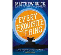 Every Exquisite Thing