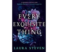 Every Exquisite Thing