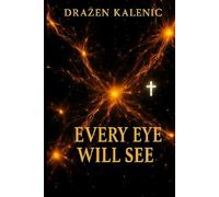 EVERY EYE WILL SEE: My conversation with AI