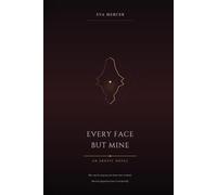 Every Face but Mine