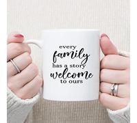 Every Family Has A Story Welcome to Ours Coffee Mugs Mugs with Sayings Mug 11oz Ceramic Coffee Mug Coffee Mugs Humour Funny Mug Gifts for Women Men Friends Anniversary Festival Birthday
