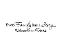 Every Family Has A Story Welcome to Ours PVC Wall Sticker Art Decal Room Colourblack Durability