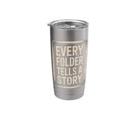 Every Folder Tells A Story Stainless Steel Insulated Tumbler